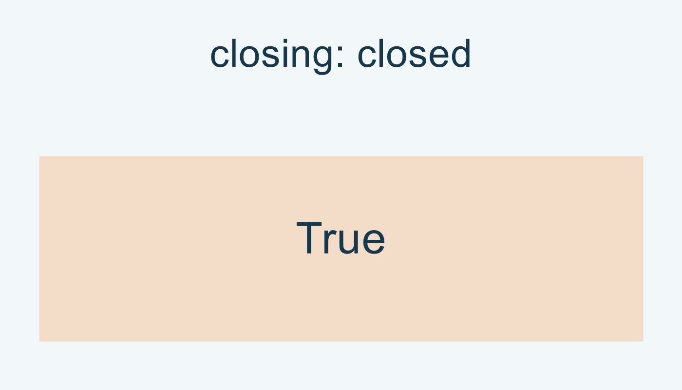 closing: closed تساوي True بعد الخطأ.